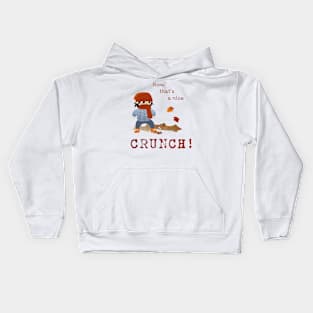 Now that’s a nice crunch! Kids Hoodie